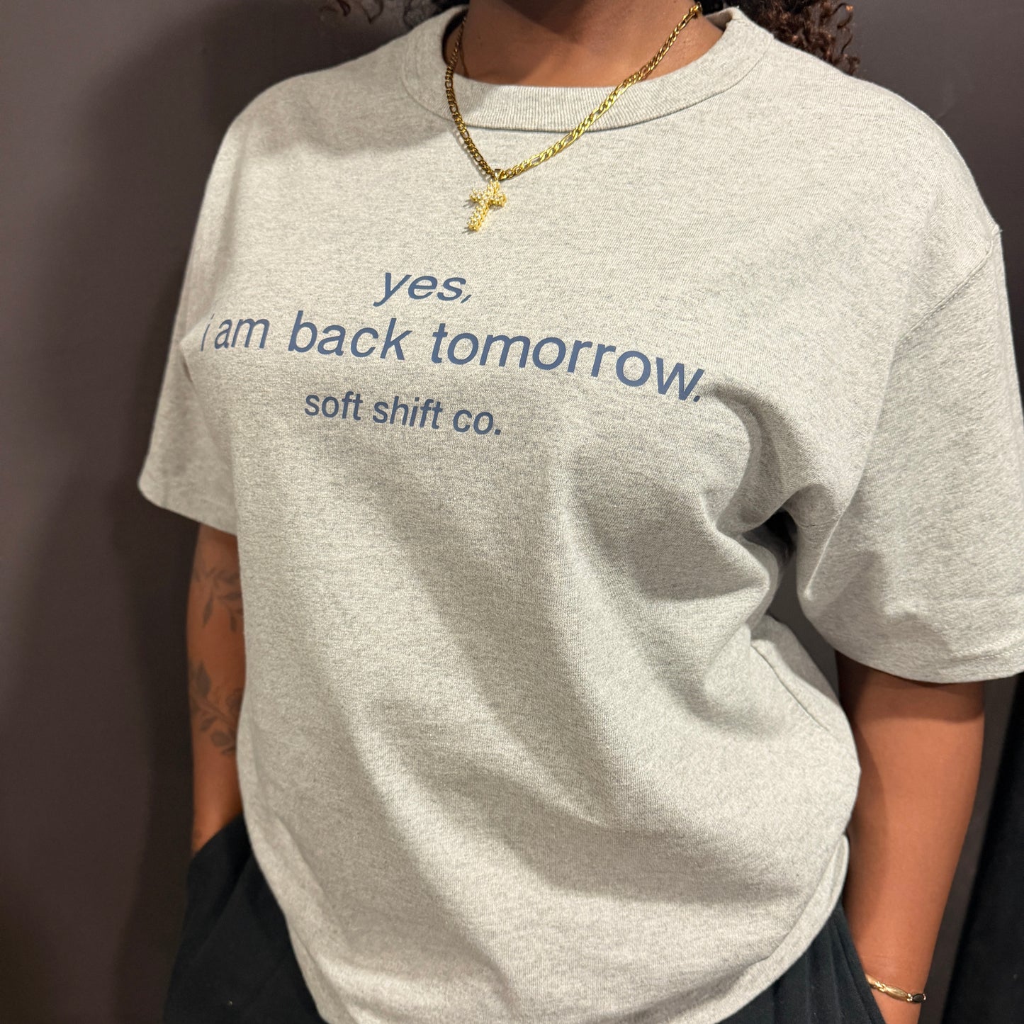 i am back tomorrow *oversized* tee - soft shift co.